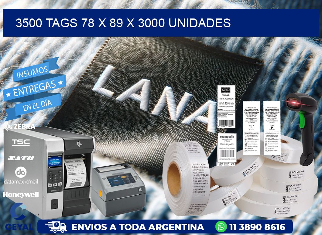 3500 TAGS 78 x 89 X 3000 UNIDADES