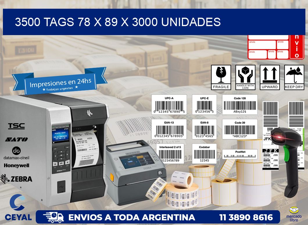 3500 TAGS 78 x 89 X 3000 UNIDADES