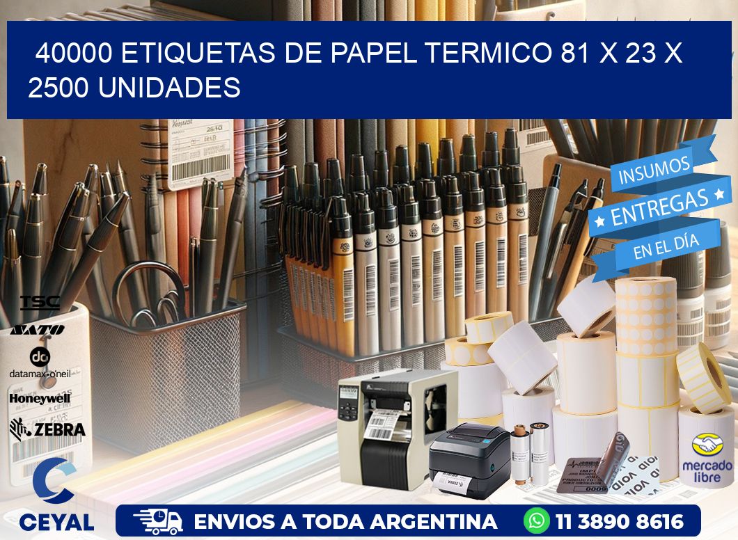 40000 ETIQUETAS DE PAPEL TERMICO 81 x 23 X 2500 UNIDADES