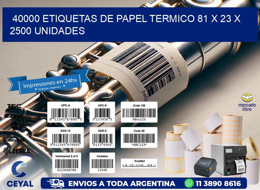 40000 ETIQUETAS DE PAPEL TERMICO 81 x 23 X 2500 UNIDADES