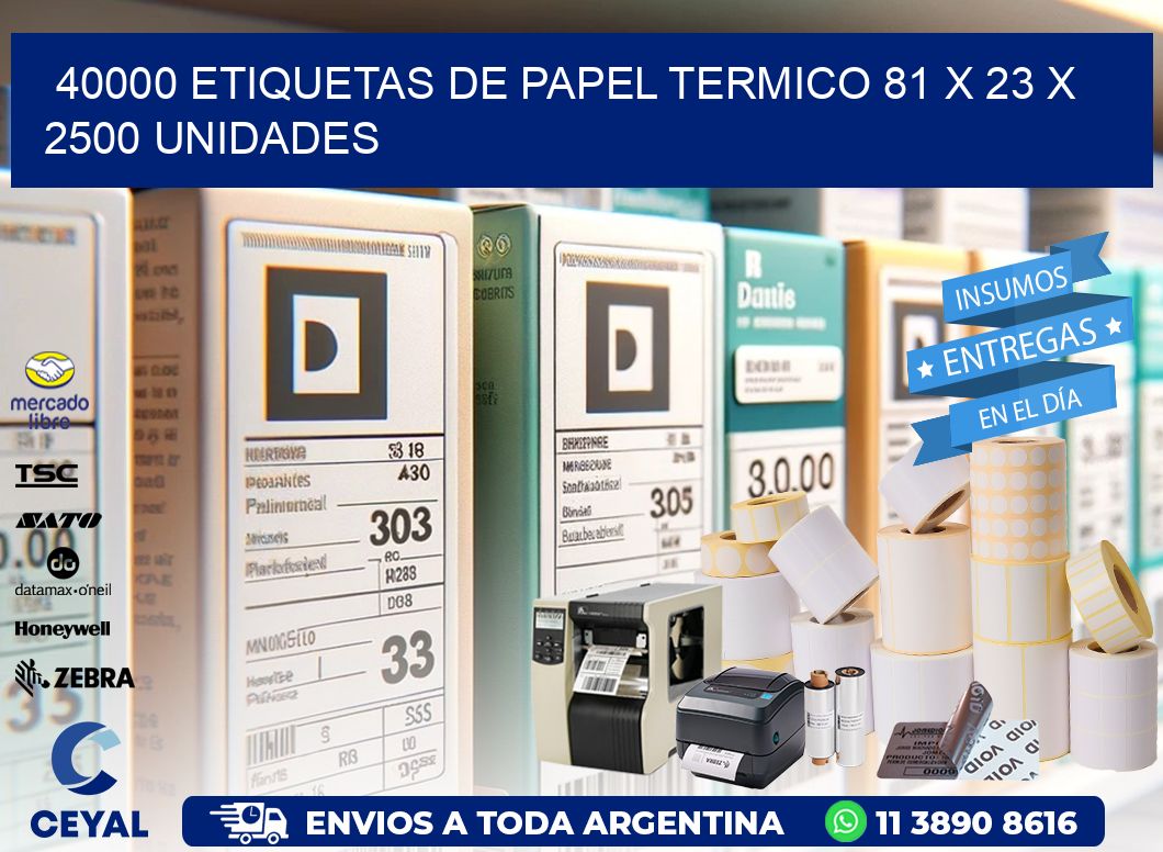 40000 ETIQUETAS DE PAPEL TERMICO 81 x 23 X 2500 UNIDADES