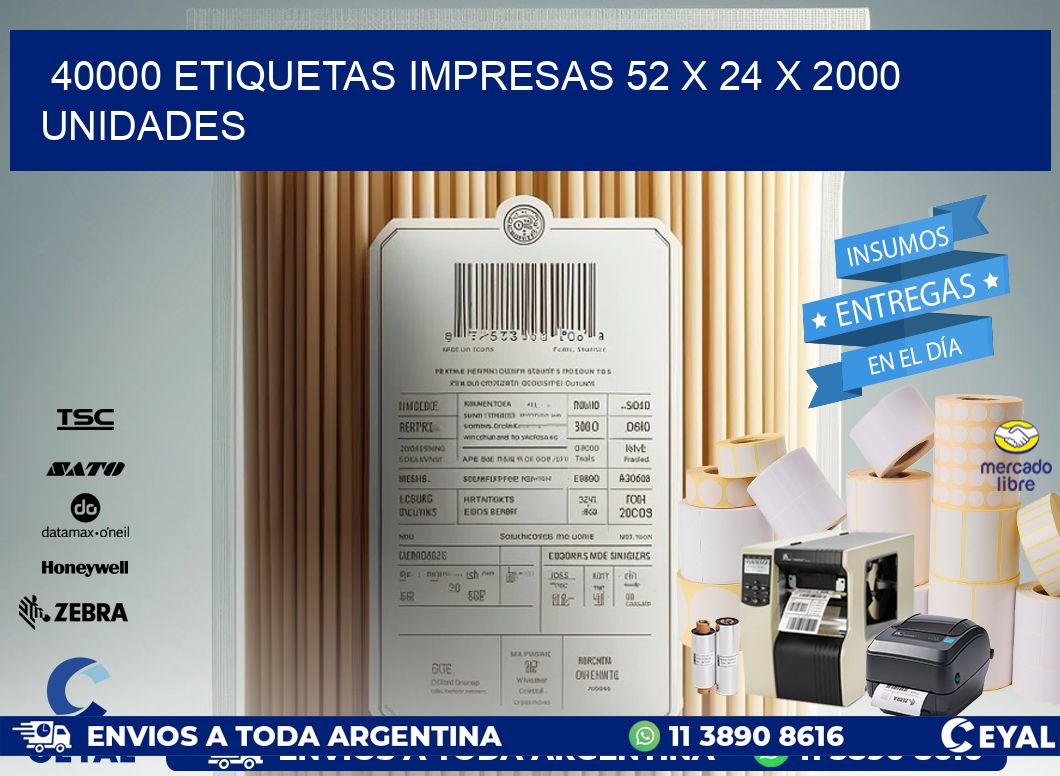 40000 ETIQUETAS IMPRESAS 52 x 24 X 2000 UNIDADES