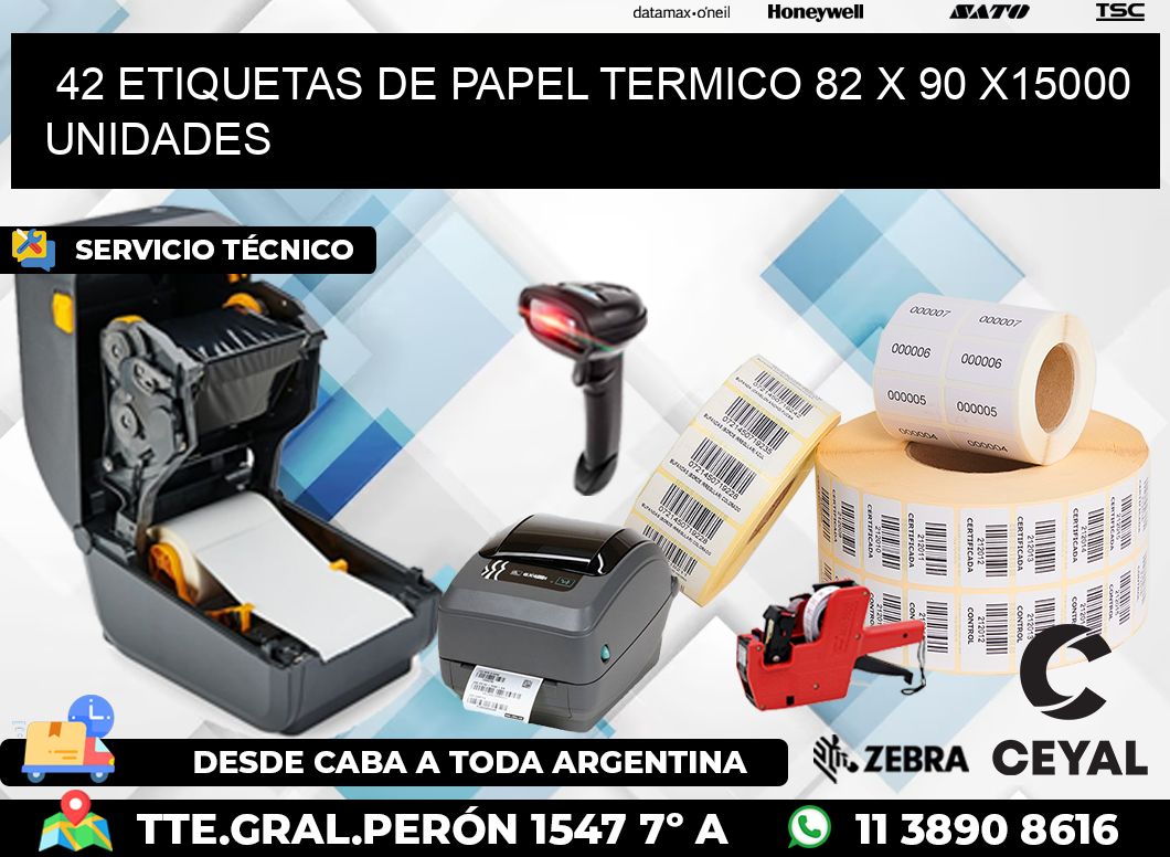 42 ETIQUETAS DE PAPEL TERMICO 82 x 90 X15000 UNIDADES