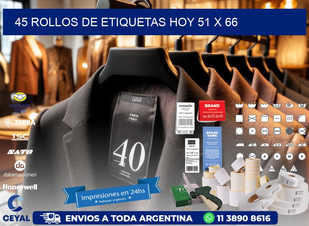 45 ROLLOS DE ETIQUETAS HOY 51 x 66