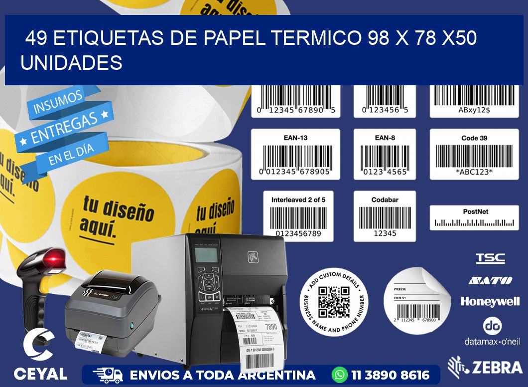 49 ETIQUETAS DE PAPEL TERMICO 98 x 78 x50 UNIDADES