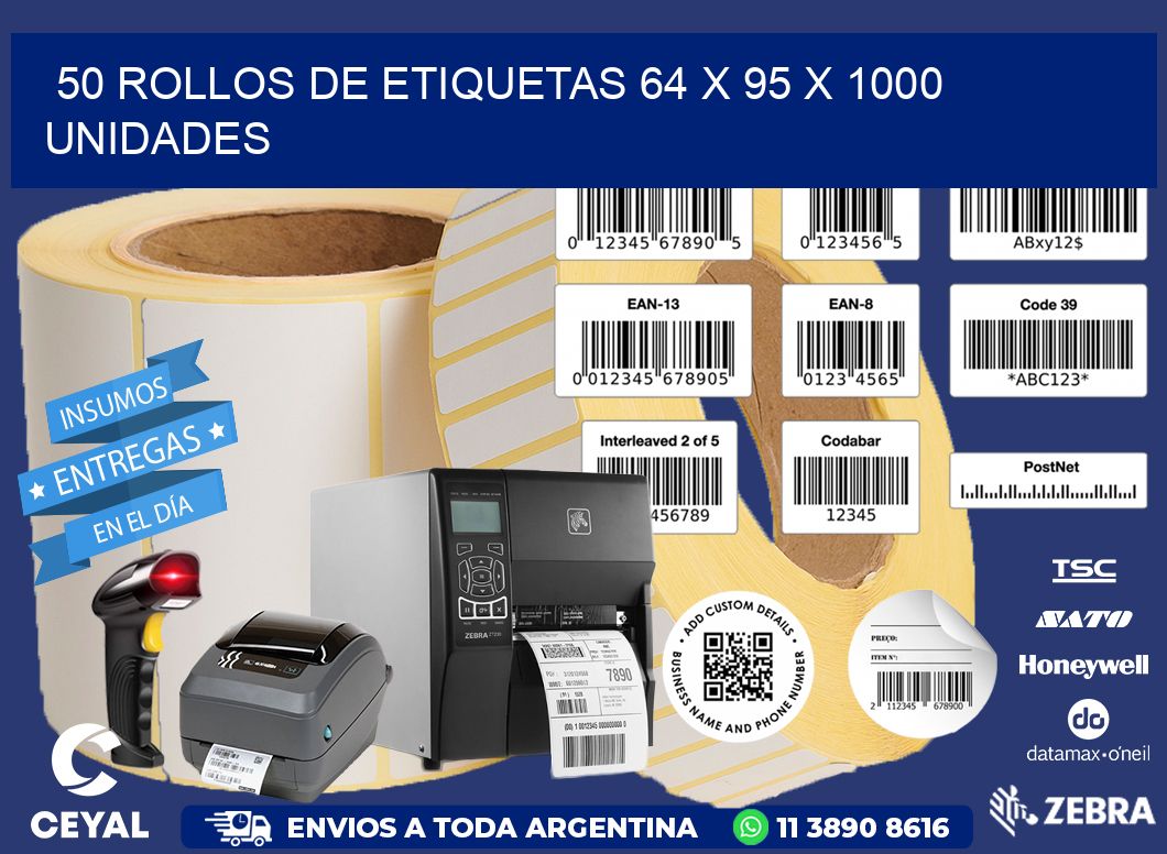 50 ROLLOS DE ETIQUETAS 64 x 95 X 1000 UNIDADES