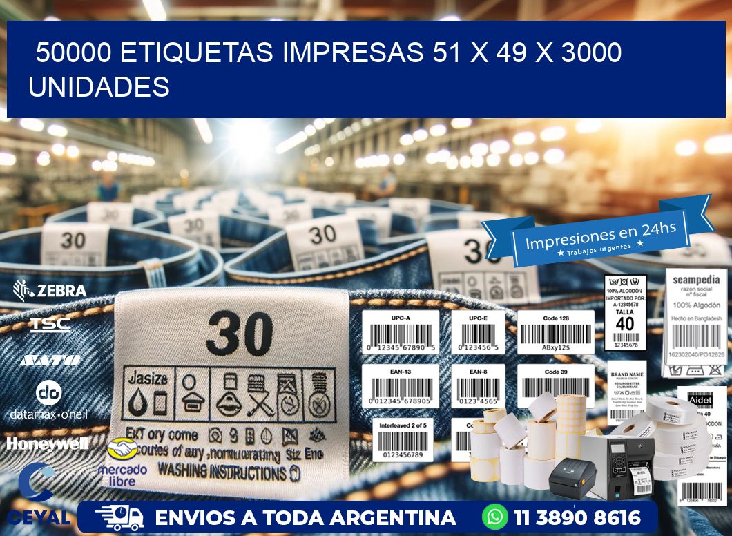 50000 ETIQUETAS IMPRESAS 51 x 49 X 3000 UNIDADES