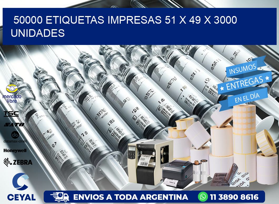 50000 ETIQUETAS IMPRESAS 51 x 49 X 3000 UNIDADES