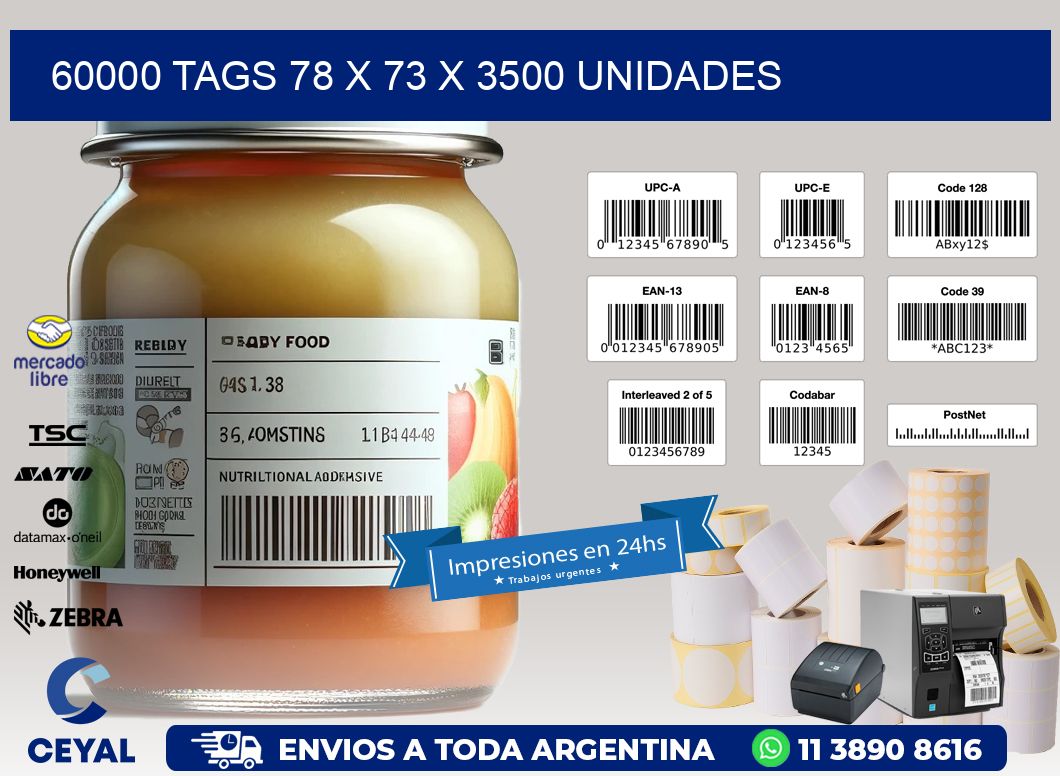 60000 TAGS 78 x 73 X 3500 UNIDADES