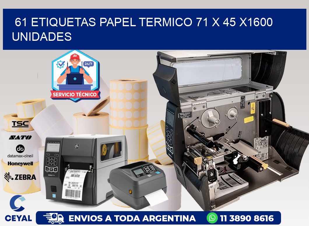 61 ETIQUETAS PAPEL TERMICO 71 x 45 X1600 UNIDADES