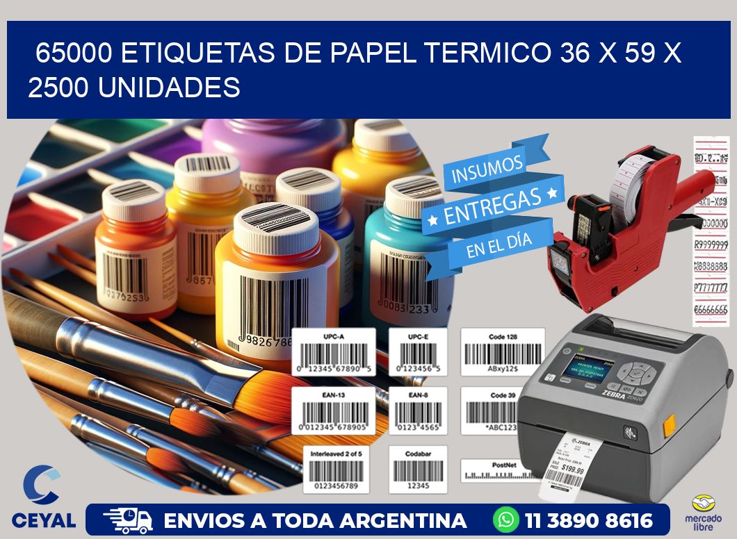 65000 ETIQUETAS DE PAPEL TERMICO 36 x 59 X 2500 UNIDADES