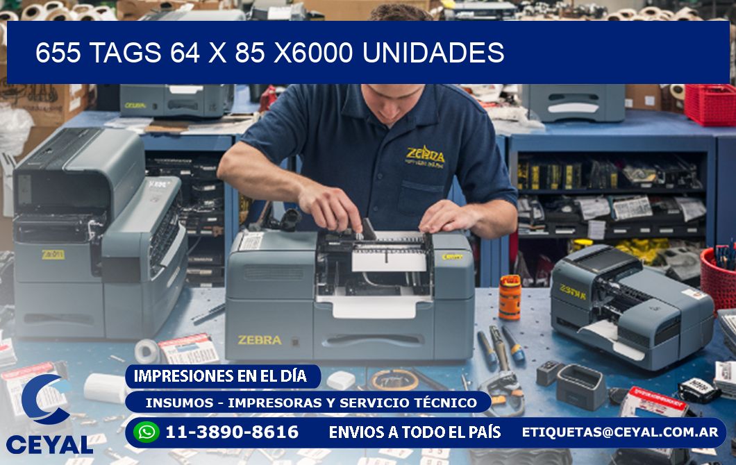 655 TAGS 64 x 85 X6000 UNIDADES