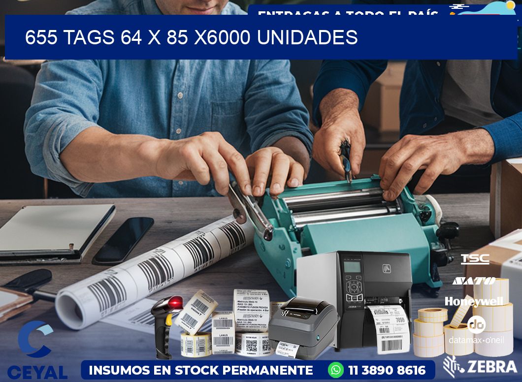 655 TAGS 64 x 85 X6000 UNIDADES