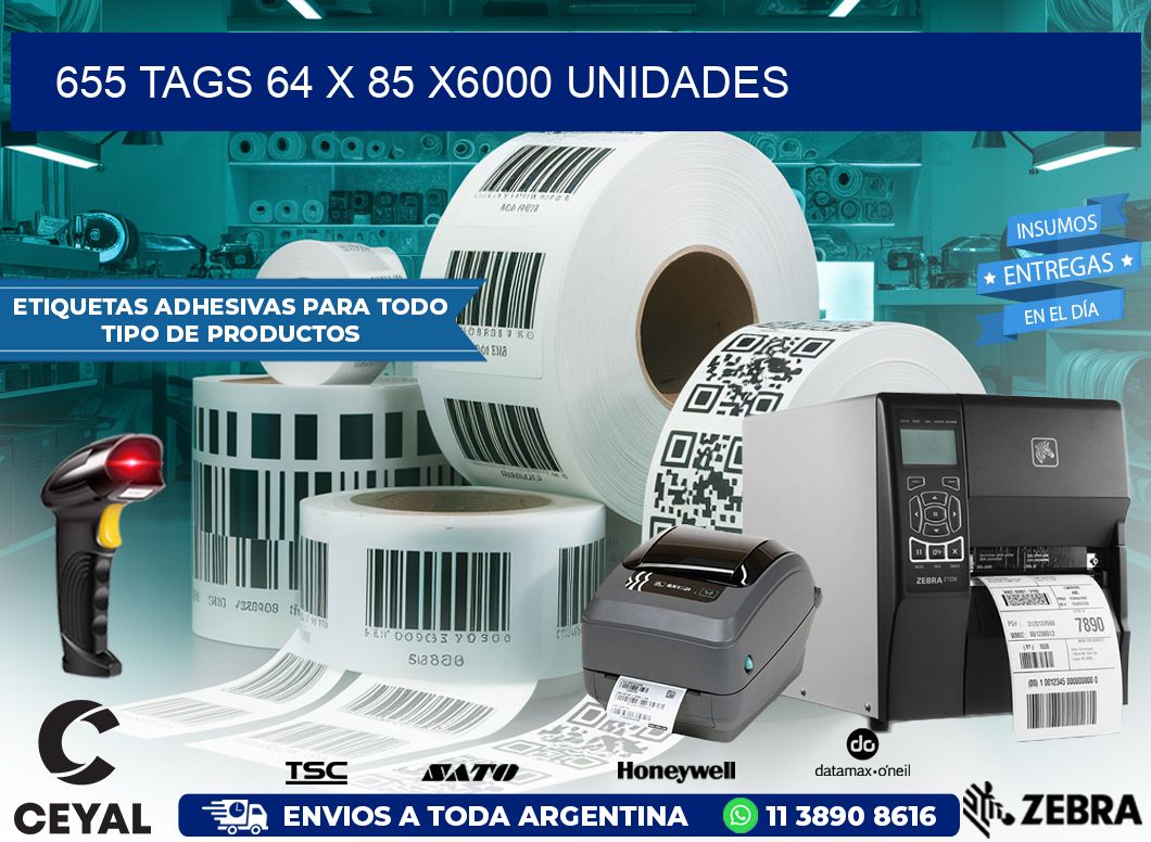 655 TAGS 64 x 85 X6000 UNIDADES