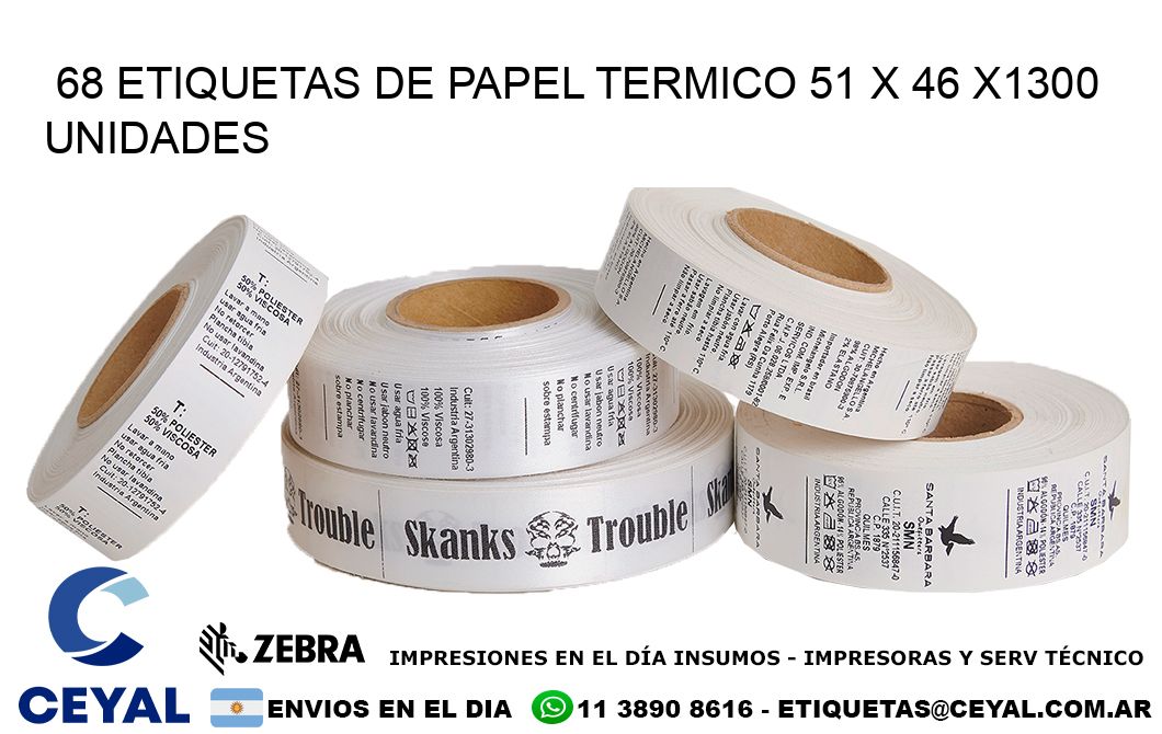 68 ETIQUETAS DE PAPEL TERMICO 51 x 46 X1300 UNIDADES