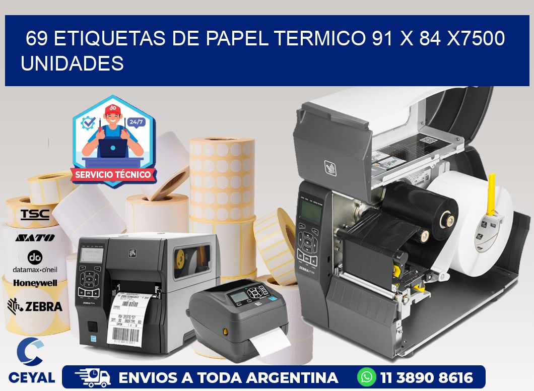 69 ETIQUETAS DE PAPEL TERMICO 91 x 84 X7500 UNIDADES