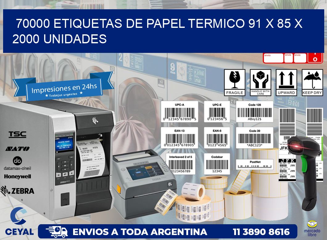 70000 ETIQUETAS DE PAPEL TERMICO 91 x 85 X 2000 UNIDADES