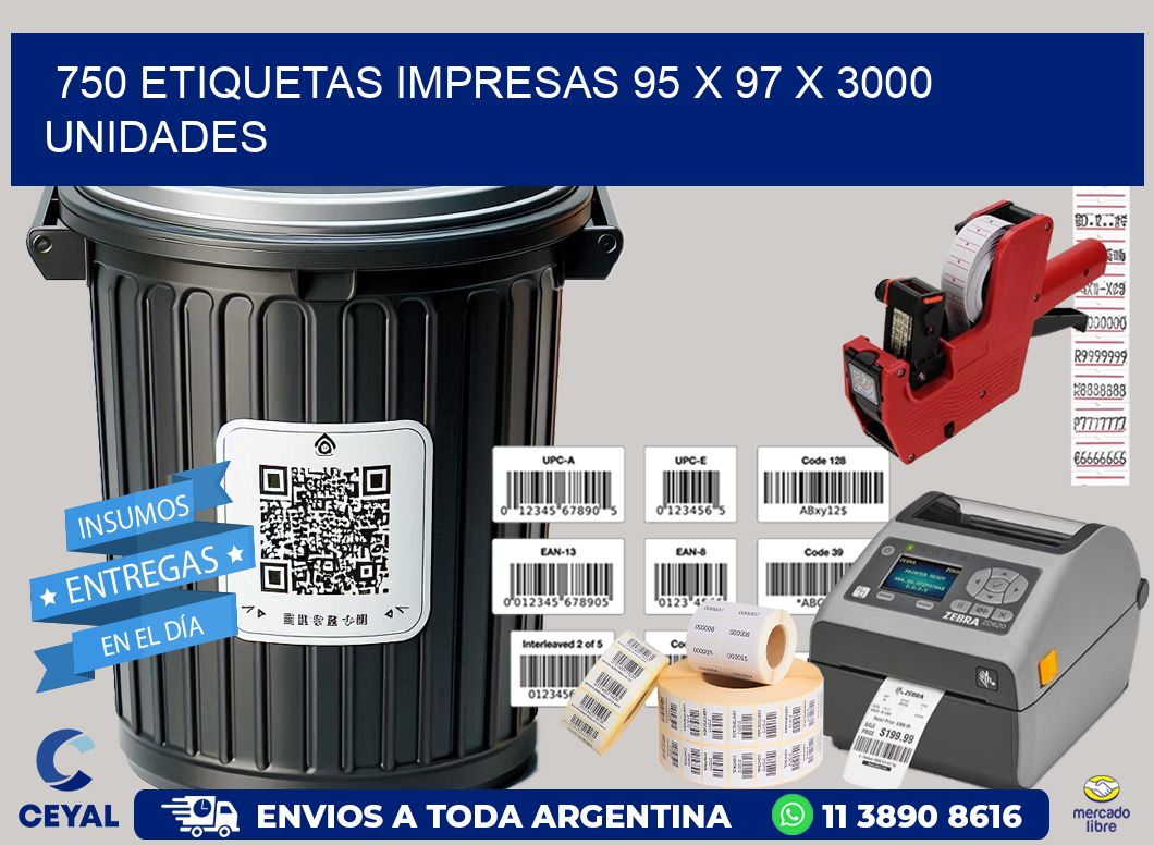 750 ETIQUETAS IMPRESAS 95 x 97 X 3000 UNIDADES