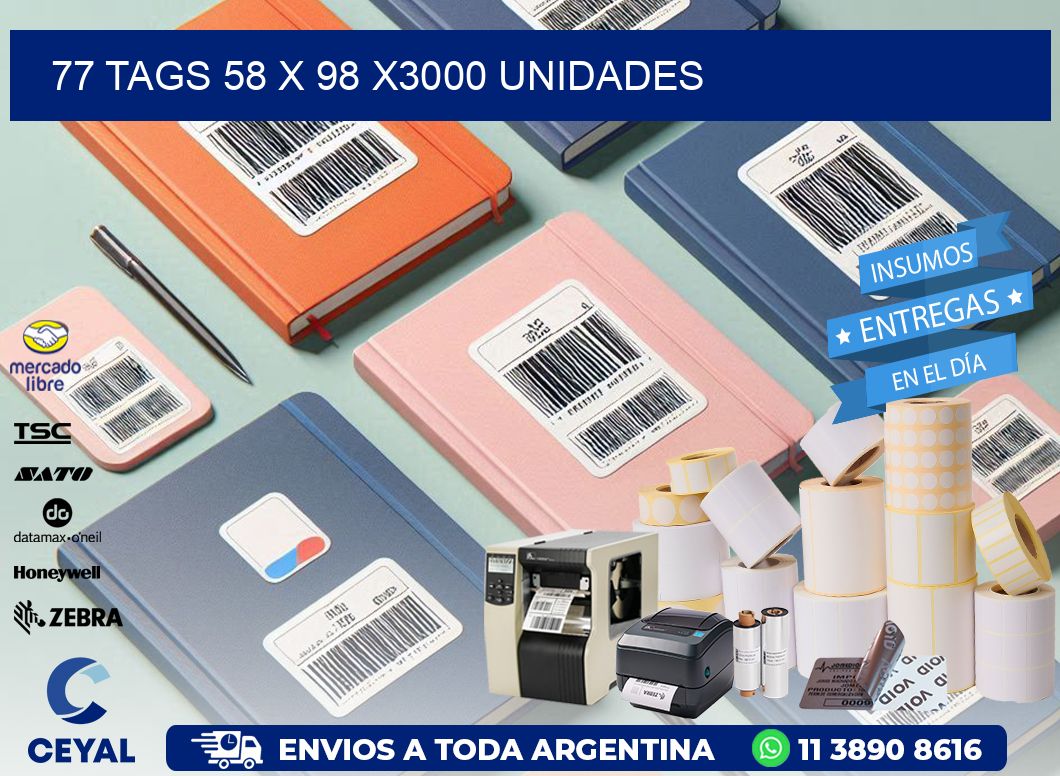 77 TAGS 58 x 98 X3000 UNIDADES