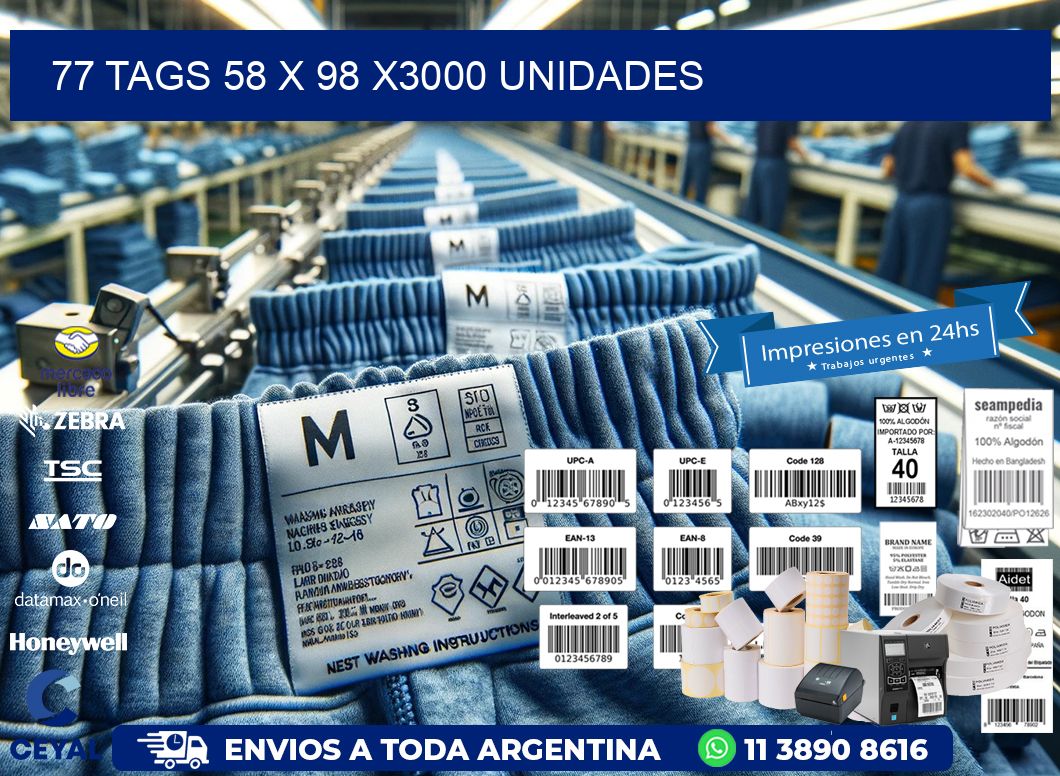 77 TAGS 58 x 98 X3000 UNIDADES