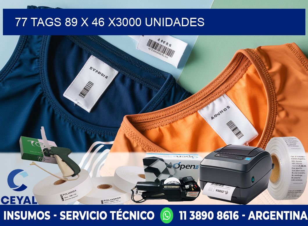 77 TAGS 89 x 46 X3000 UNIDADES