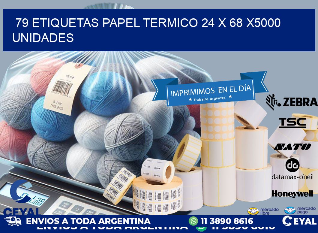 79 ETIQUETAS PAPEL TERMICO 24 x 68 X5000 UNIDADES