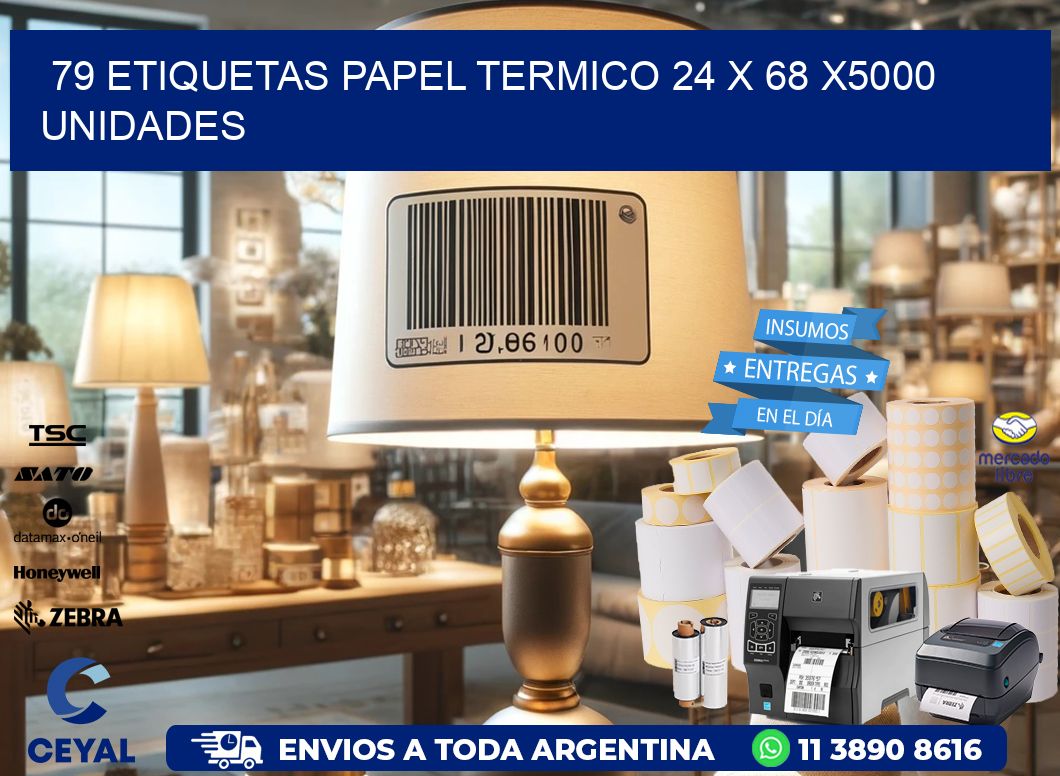 79 ETIQUETAS PAPEL TERMICO 24 x 68 X5000 UNIDADES