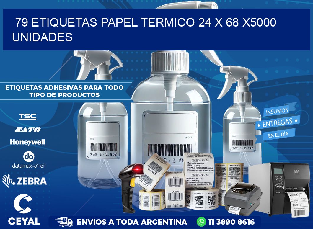 79 ETIQUETAS PAPEL TERMICO 24 x 68 X5000 UNIDADES