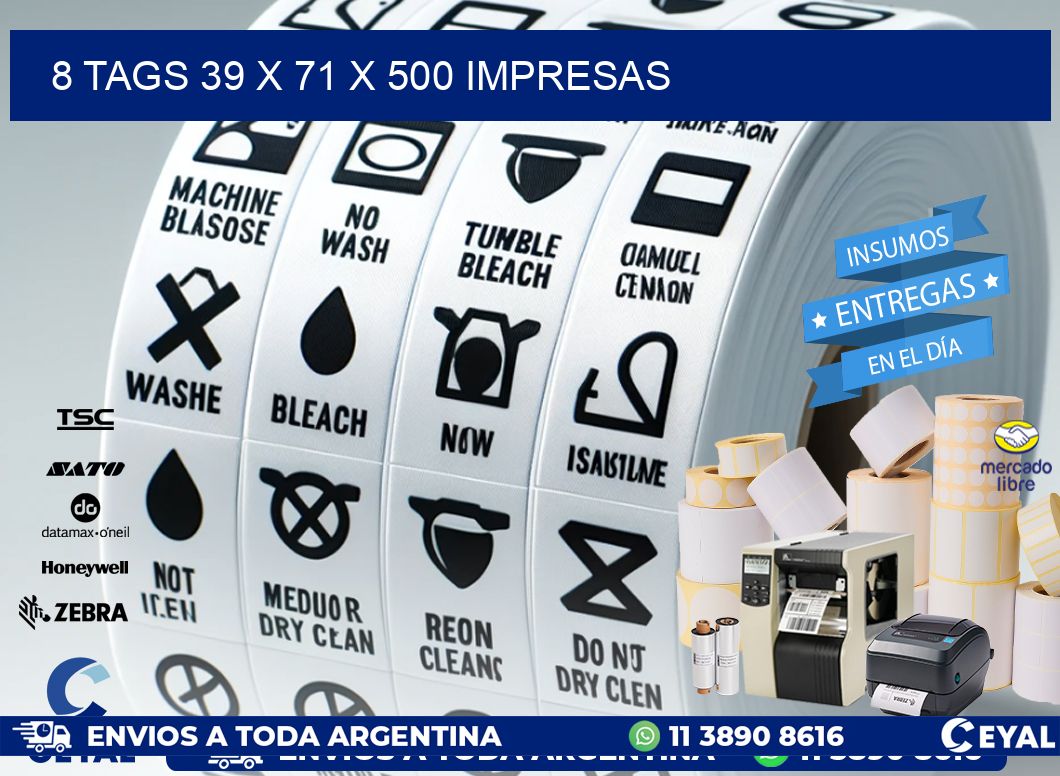 8 TAGS 39 x 71 X 500 IMPRESAS