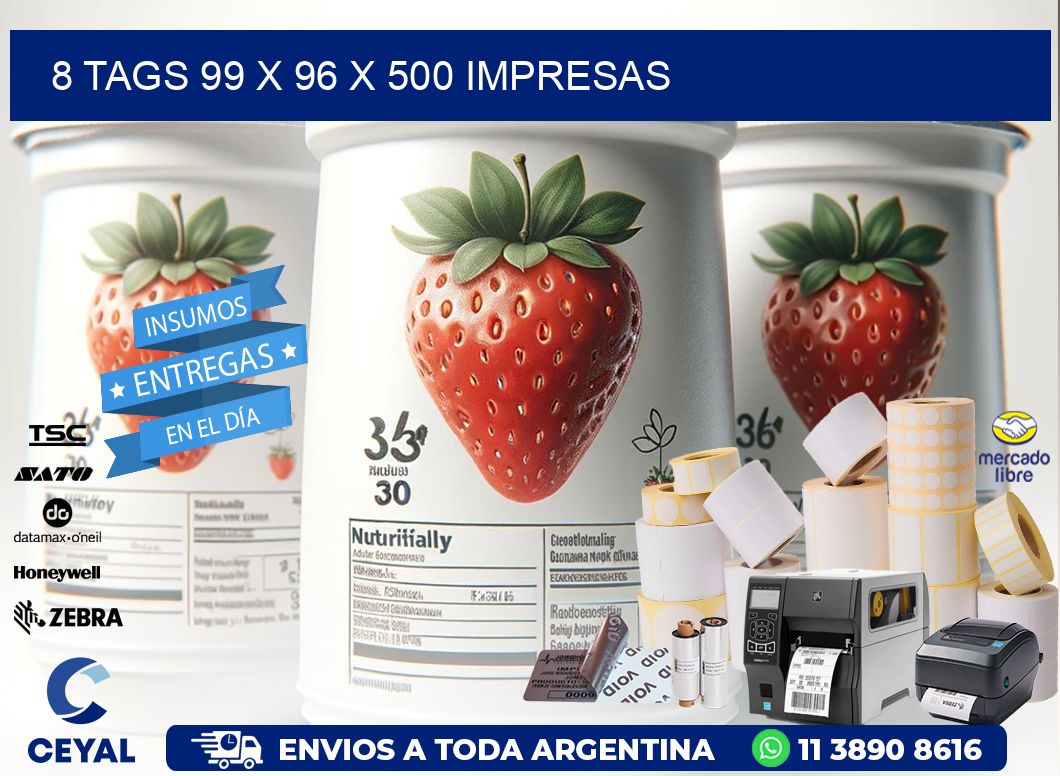 8 TAGS 99 x 96 X 500 IMPRESAS