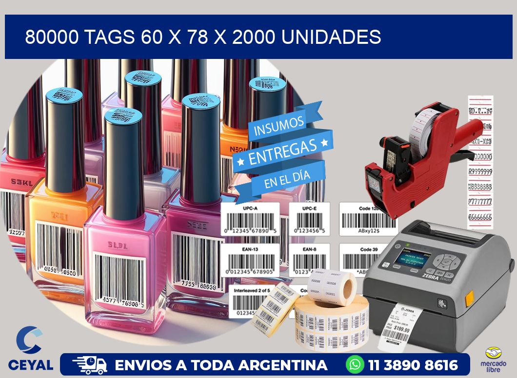 80000 TAGS 60 x 78 X 2000 UNIDADES