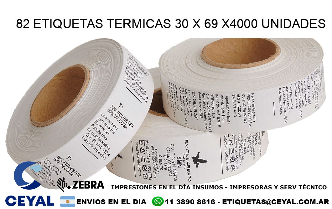 82 ETIQUETAS TERMICAS 30 x 69 X4000 UNIDADES