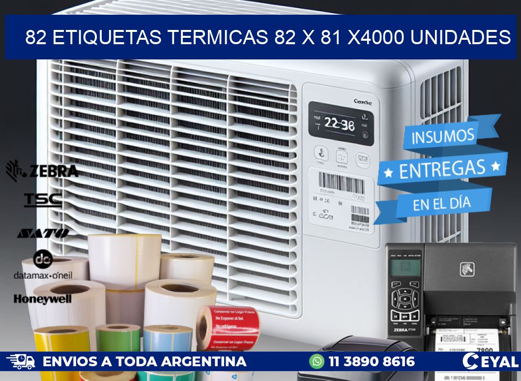 82 ETIQUETAS TERMICAS 82 x 81 X4000 UNIDADES