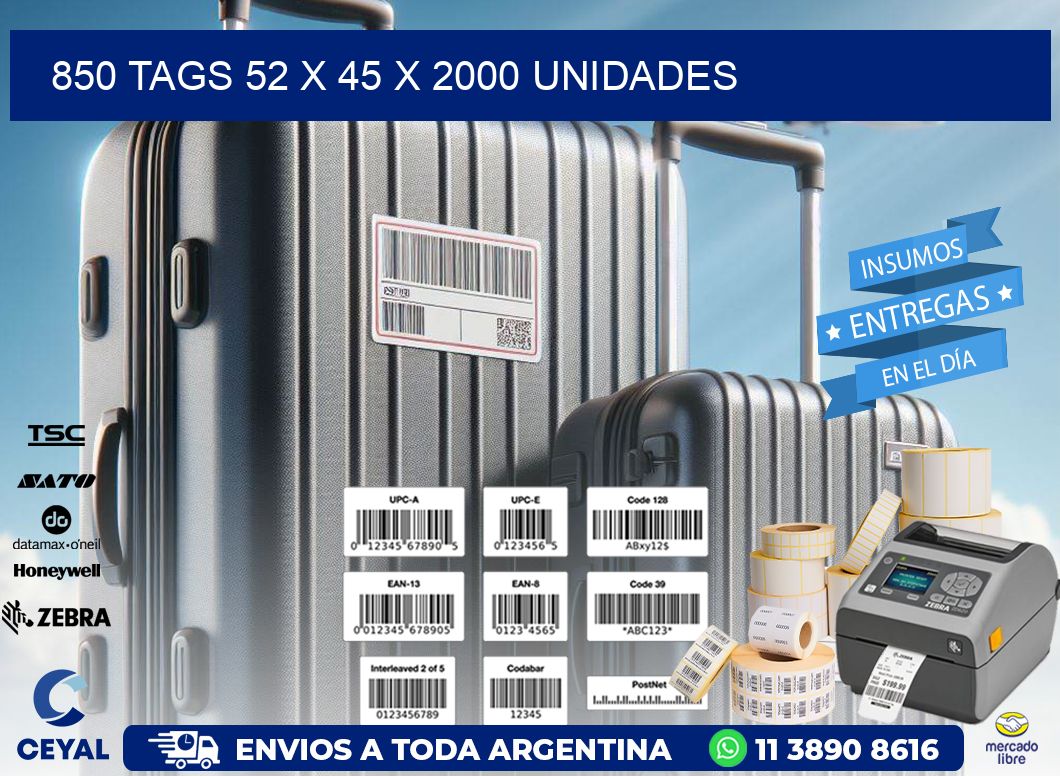 850 TAGS 52 x 45 X 2000 UNIDADES