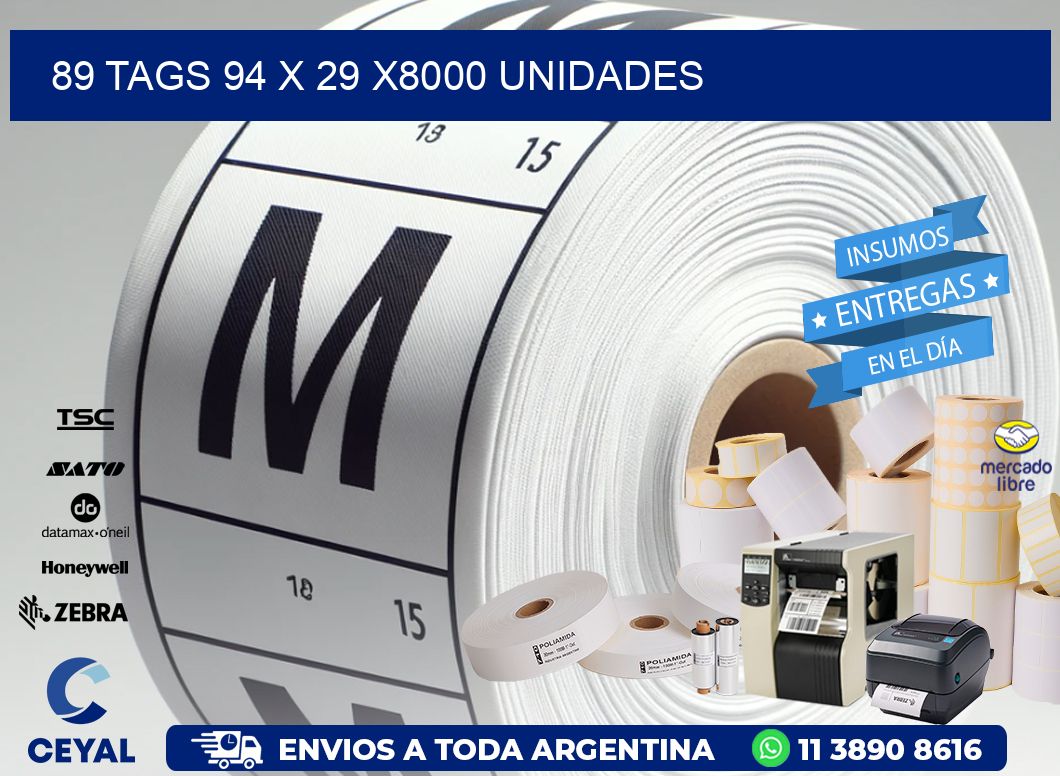 89 TAGS 94 x 29 X8000 UNIDADES