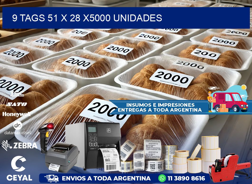 9 TAGS 51 x 28 X5000 UNIDADES