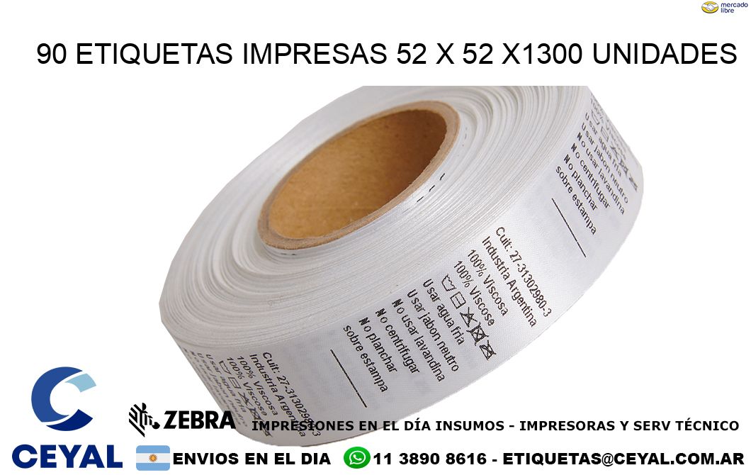 90 ETIQUETAS IMPRESAS 52 x 52 X1300 UNIDADES