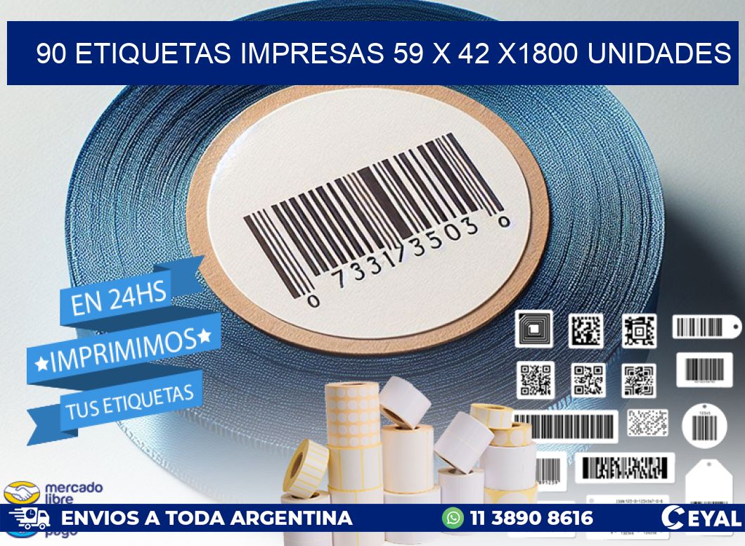 90 ETIQUETAS IMPRESAS 59 x 42 X1800 UNIDADES