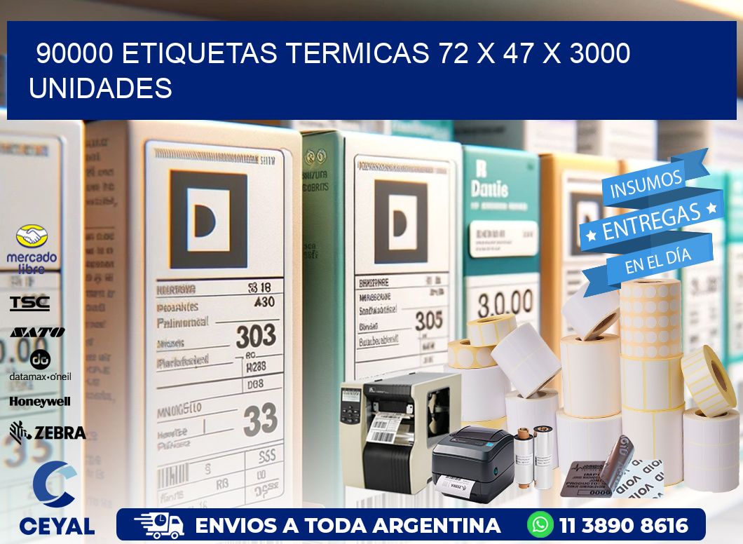 90000 ETIQUETAS TERMICAS 72 x 47 X 3000 UNIDADES