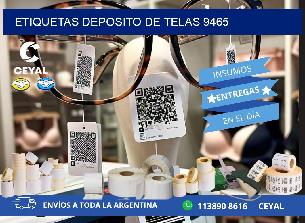 ETIQUETAS DEPOSITO DE TELAS 9465