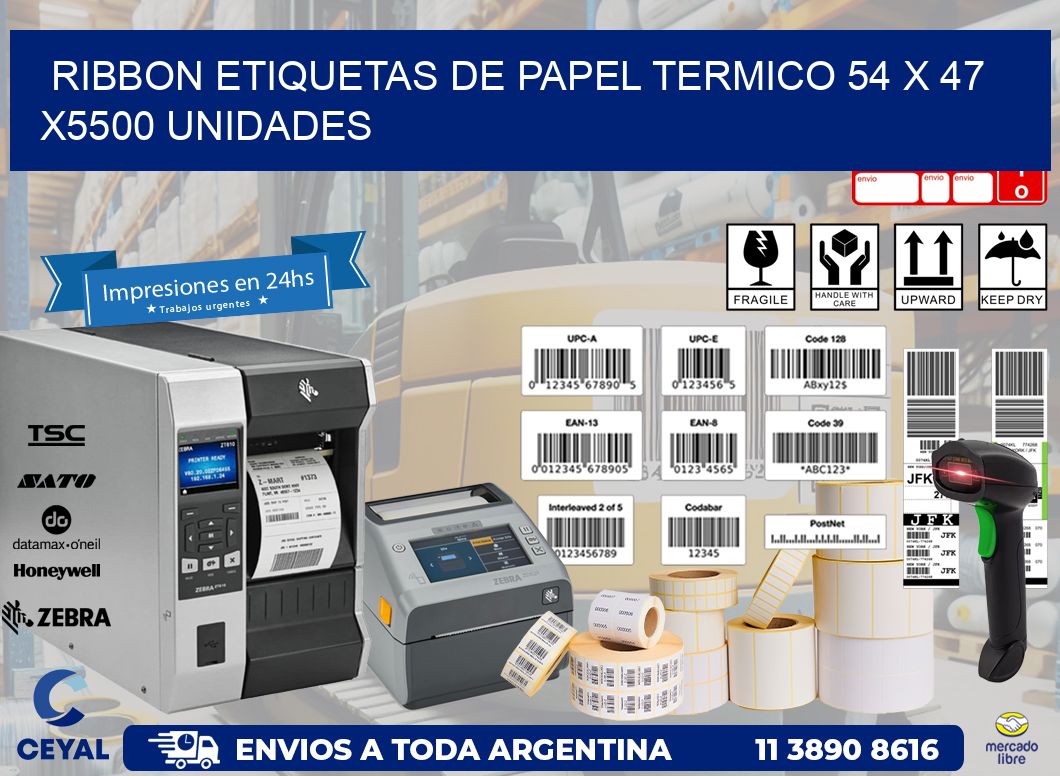 RIBBON ETIQUETAS DE PAPEL TERMICO 54 x 47 X5500 UNIDADES