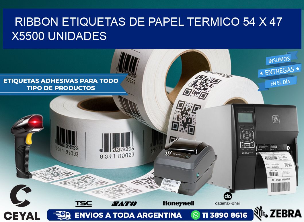 RIBBON ETIQUETAS DE PAPEL TERMICO 54 x 47 X5500 UNIDADES