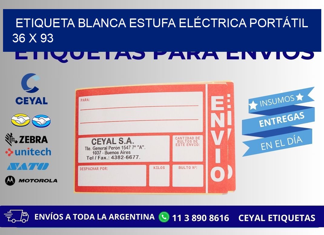 ETIQUETA BLANCA ESTUFA ELÉCTRICA PORTÁTIL 36 x 93