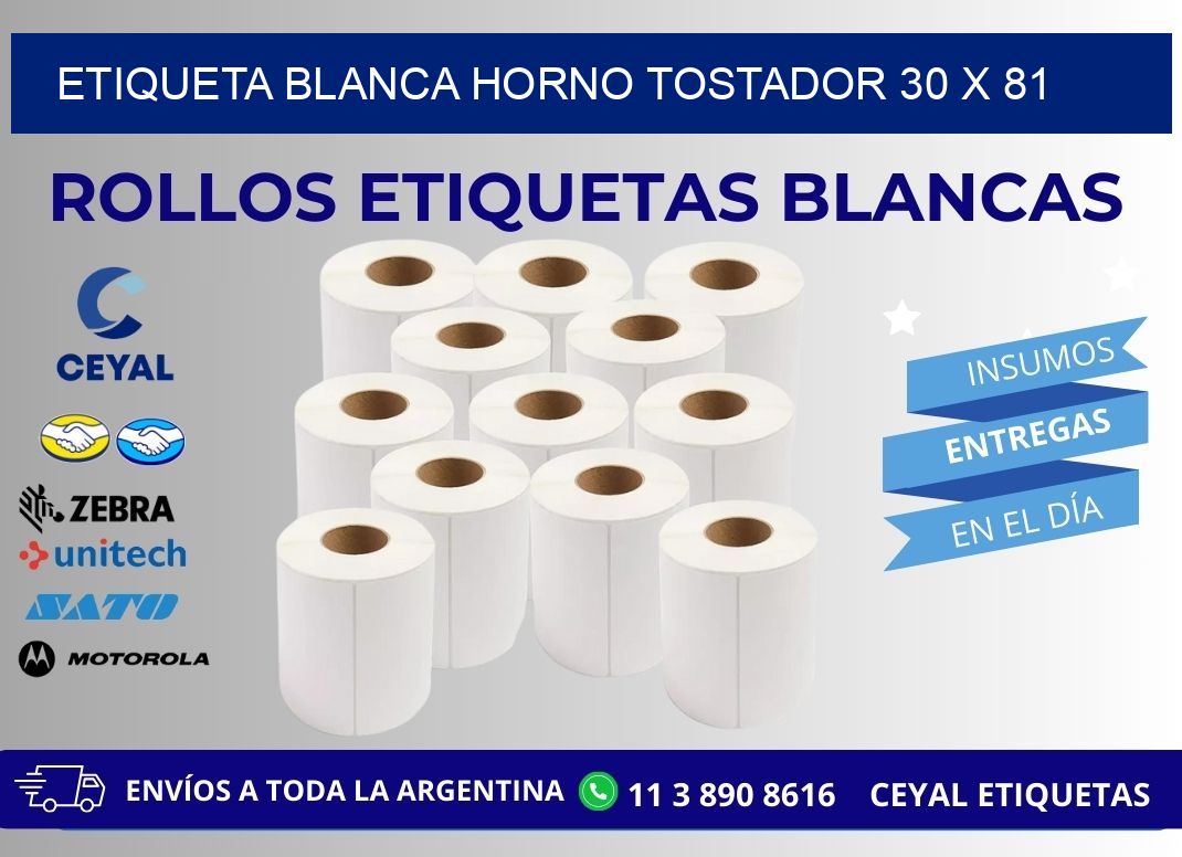 ETIQUETA BLANCA HORNO TOSTADOR 30 x 81