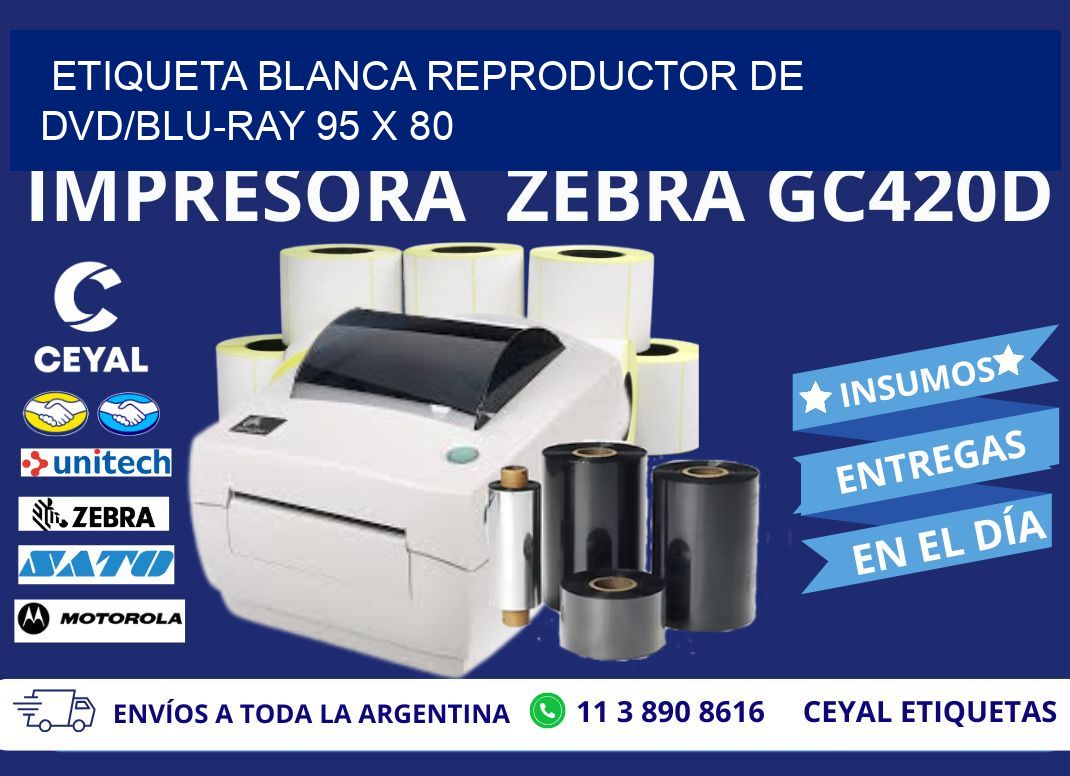 ETIQUETA BLANCA REPRODUCTOR DE DVD/BLU-RAY 95 x 80