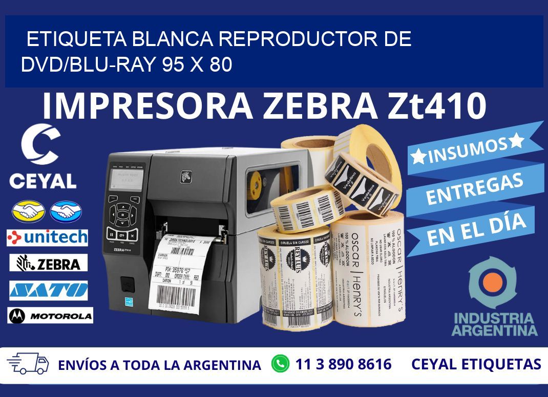 ETIQUETA BLANCA REPRODUCTOR DE DVD/BLU-RAY 95 x 80