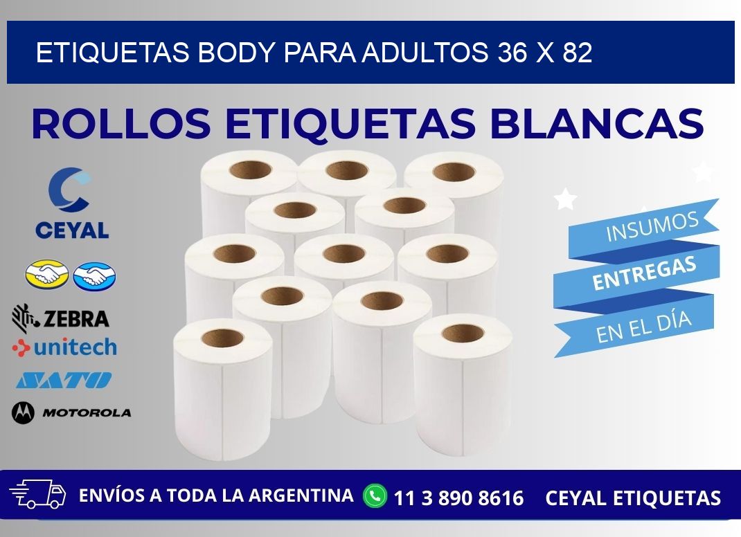 ETIQUETAS BODY PARA ADULTOS 36 x 82