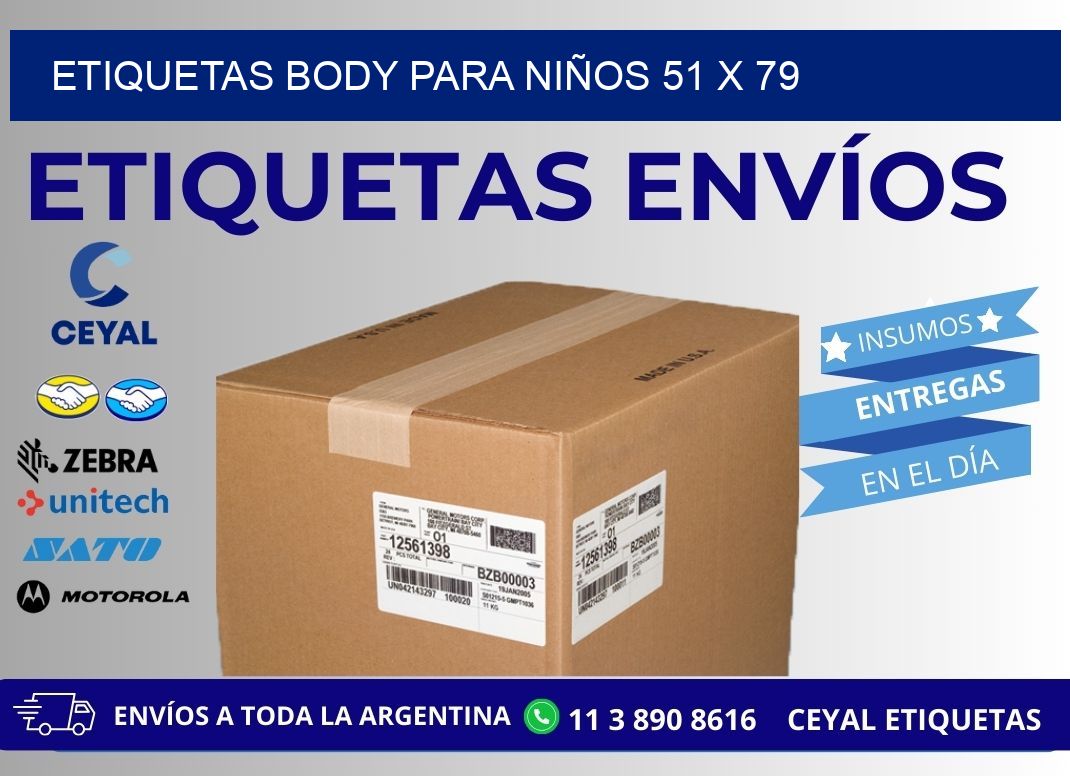 ETIQUETAS BODY PARA NIÑOS 51 x 79