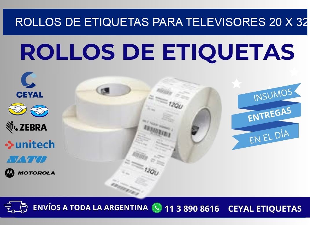 ROLLOS DE ETIQUETAS PARA TELEVISORES 20 x 32