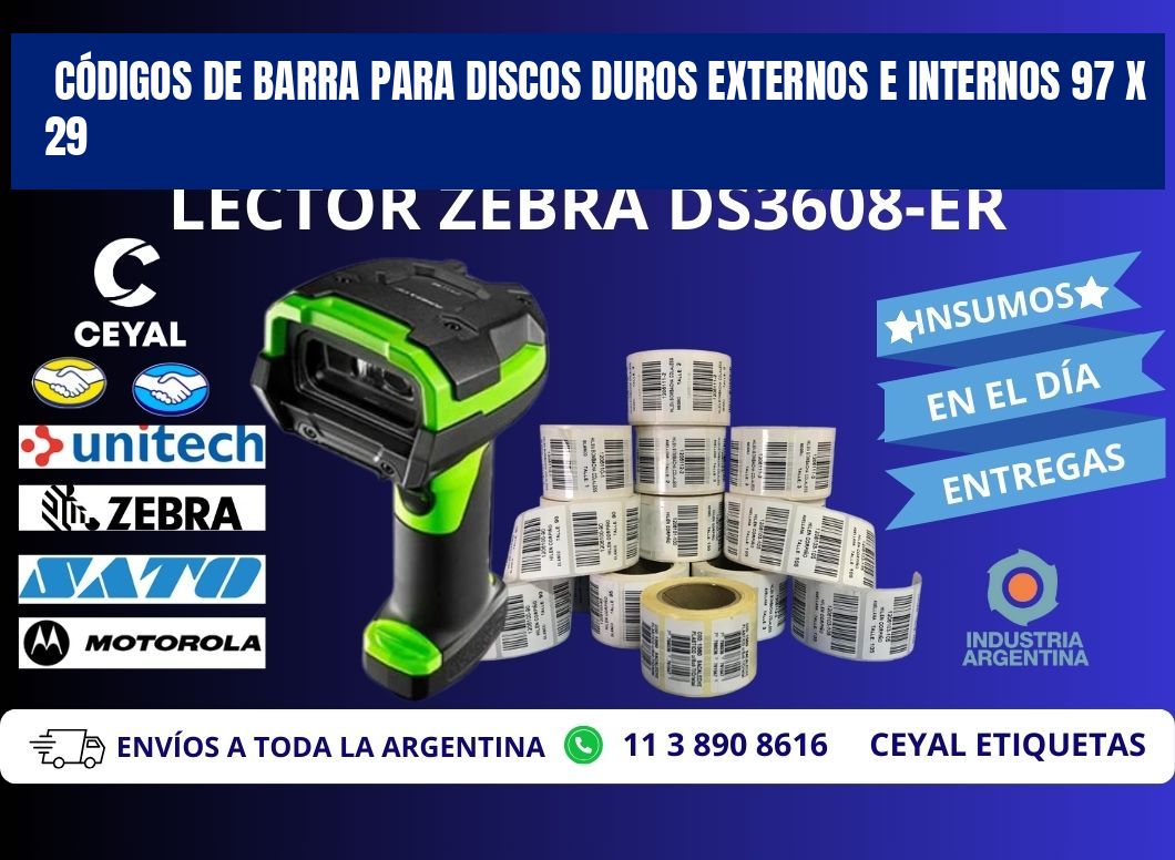 CÓDIGOS DE BARRA PARA DISCOS DUROS EXTERNOS E INTERNOS 97 x 29